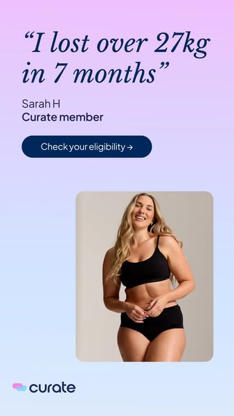 A more effective weight-loss option may be closer than you think. Start your consultation now with Curate.