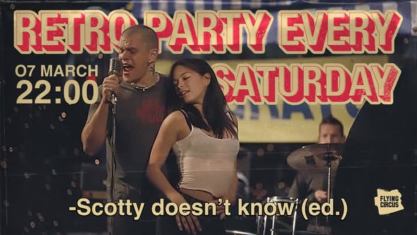 Scotty Dosne't Know / Retro Party @ Flying Circus