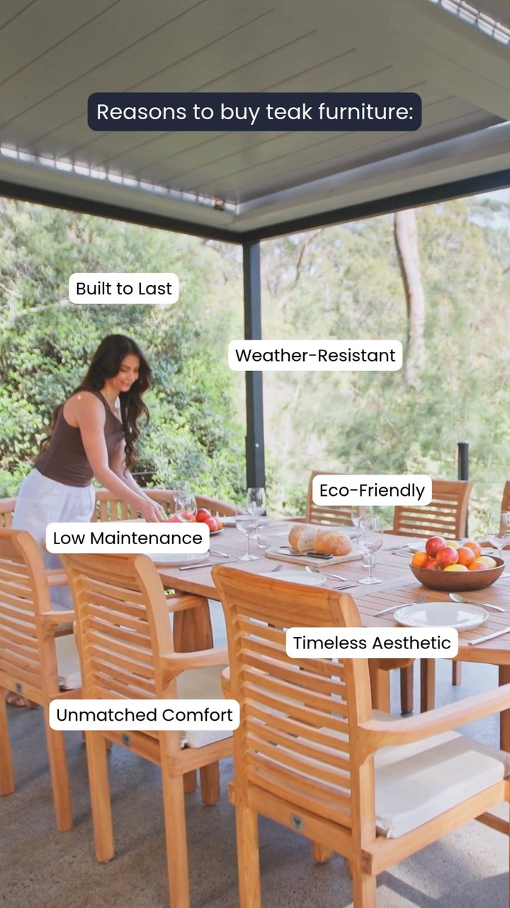 Why choose teak for your garden? 

Simple, it's durable, looks stunning in all year-round and ages line fine wine. 

Ideal for UK weather, teak is weather-resistant and low-maintenance, elevating your outdoor space for years to come.

Make your garden into a real highlight of your home!