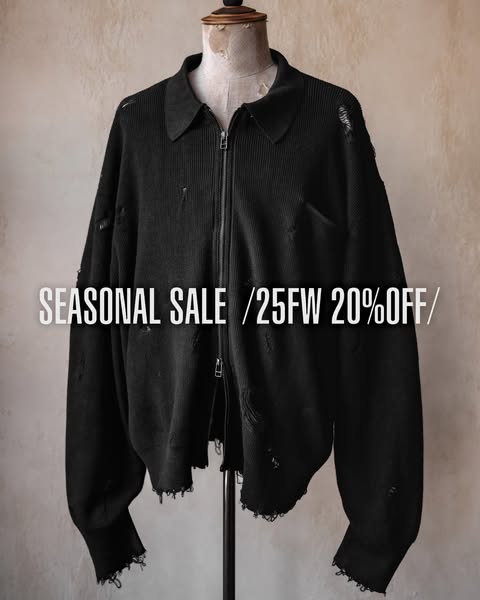Seasonal Sale
25FW / 20%OFF
Before 25SS / 30%OFF

Forgotten Materials not included.