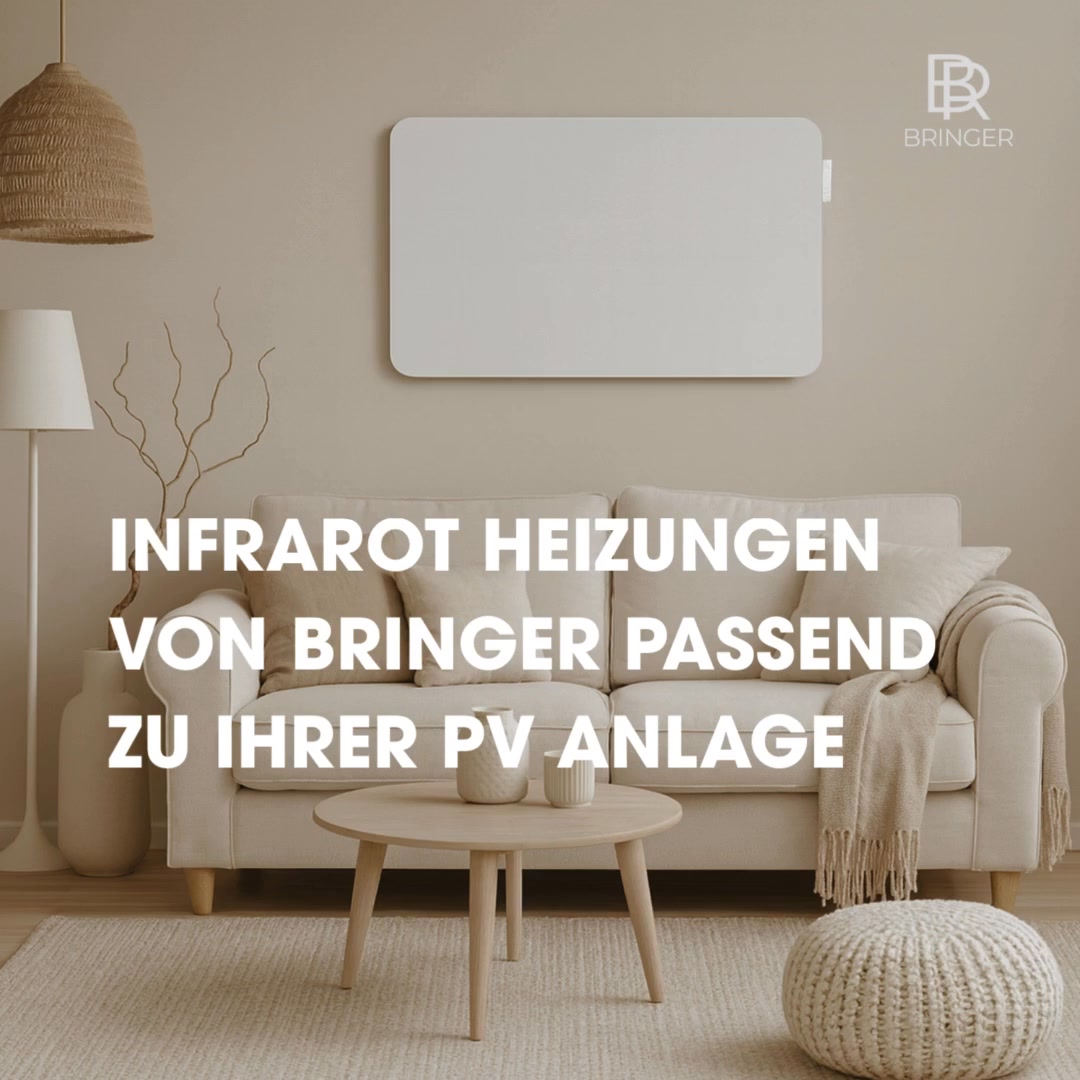 Mehr aus Ihrer PV-Anlage rausholen – mit Bringer Infrarot-Heizung.