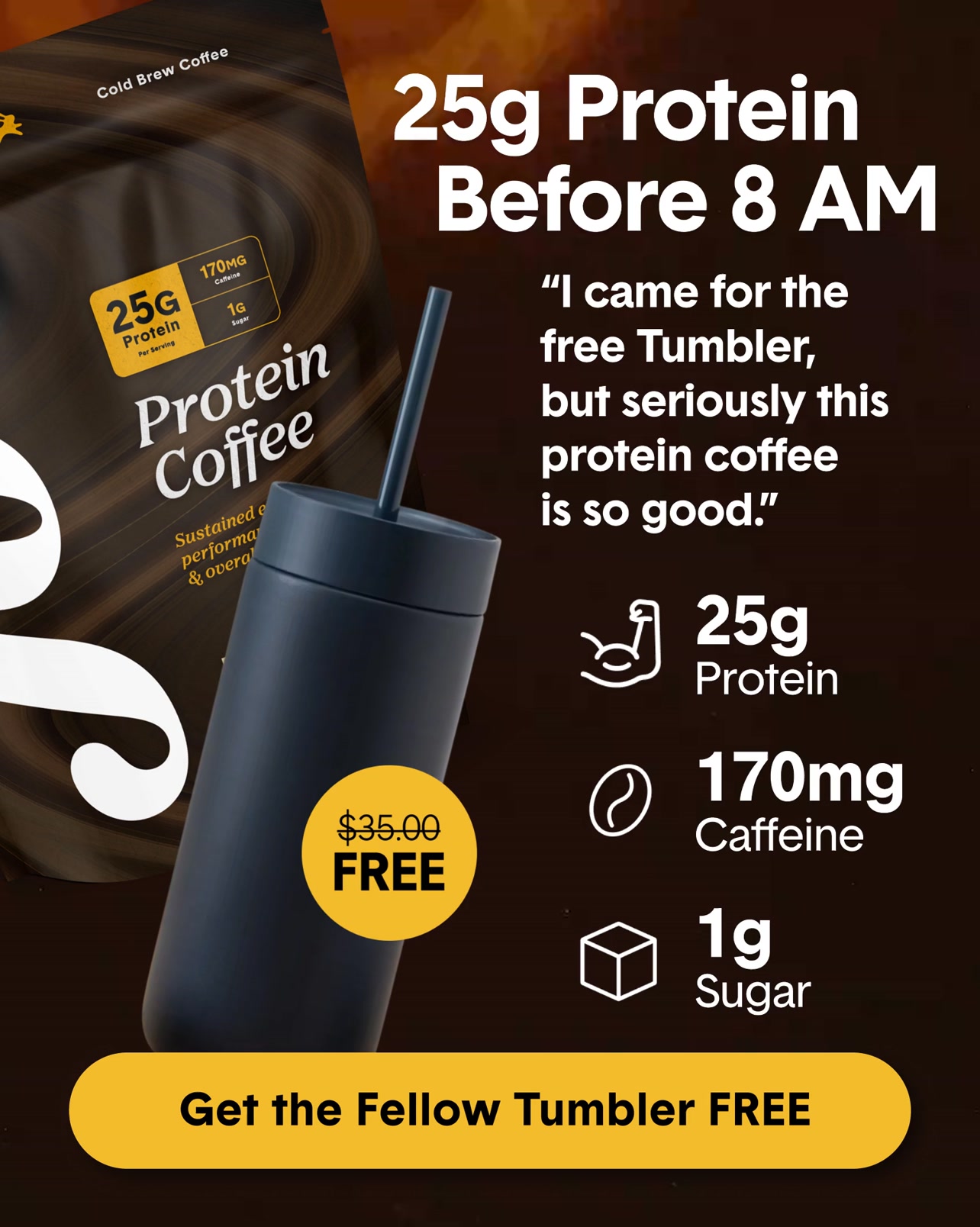 Free Tumbler + 25g of Protein!