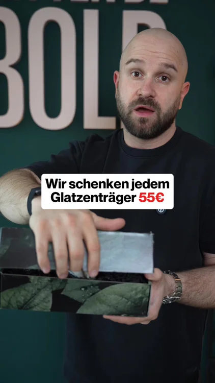 Wir schenken dir 55€ 👨🏼‍🦲